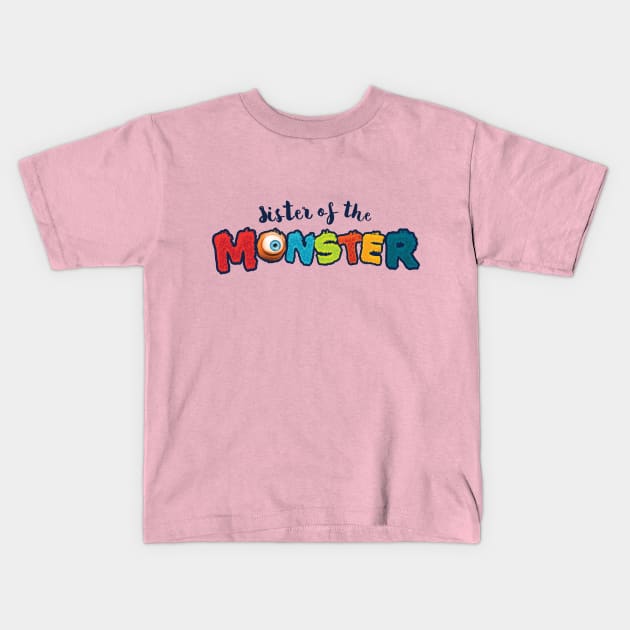 Sister of the Monster kids graphic t-shirt (MLM037) Kids T-Shirt by MyLittleMonstersTees